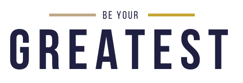 Be Your Greatest